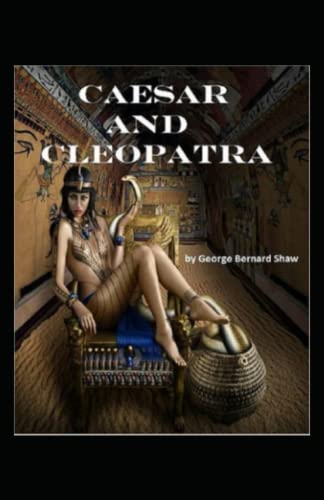 Caesar and Cleopatra Annotated