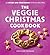 The Veggie Christmas Cookbo...