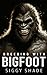 Breeding with Bigfoot: A smutty fantasy romance