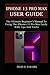 IPHONE 13 PRO MAX USER GUIDE: The ultimate beginner’s manual to using the latest iphone 13 pro max easily with tips and tricks