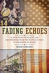 Fading Echoes: A ...