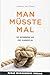 Man müsste mal ... by Dominic Multerer