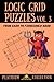 Logic Grid Puzzles, Volume 3 by Unicorn Books
