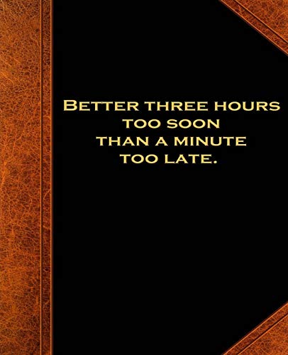Shakespeare Quote Better Soon Late School Composition Book 130 Pages: (Notebook, Diary, Blank Book) (Famous Quotes Composition Books Notebooks)