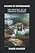 WOODS OF OPPRESSION: The mystery of an Unknown Pandemic