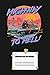 Highway To Hell Notebook by Binh Nguyen