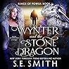 Wynter and the Stone Dragon (The Rings of Power Series) by S.E. Smith
