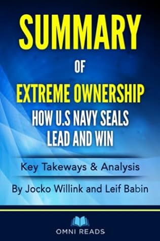 Summary of Extreme Ownership: By Jacko Willink