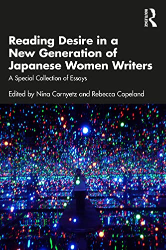 Reading Desire in a New Generation of Japanese Women Writers (Hardcover)