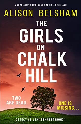 The Girls on Chalk Hill (Detective Lexi Bennett #1)