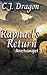 Raphael's Return (Archangel)
