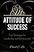 Attitude of Success: Fast S...