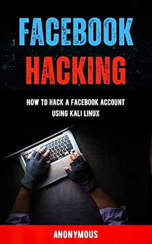 How to Hack a Facebook Account Using Kali Linux
