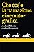 Che cos'è la narrazione cinematografica
