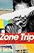 Zone Trip by Kitty Turner Zone Trip by Kitty Turner