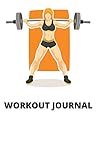 WORKOUT JOURNAL WORKOUT JOURNAL