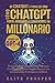 DE CHATBOT A MINA DE ORO: CÓMO CHATGPT PUEDE AYUDARTE A CONVERTIRTE EN MILLONARIO: TU GUÍA PARA EL ÉXITO MILLONARIO CON CHATGPT: CONSTRUYENDO RIQUEZA ... E INTELIGENCIA ARTIFICIAL (Spanish Edition)