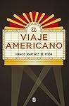 El viaje americano by Ignacio Martínez de Pisón