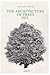 The Architecture of Trees 2023