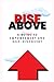Rise Above: A Guide to Empo...