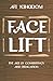 FACE LIFT: The Art Of Consi...
