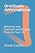 Gratitude Affirmations: Aff...
