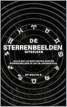 De sterrenbeelden uitgelegd : Alles wat je moet weten over de sterrenbeelden in Jip-en-janneketaal. (Dutch Edition)