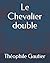Le Chevalier double (French Edition)