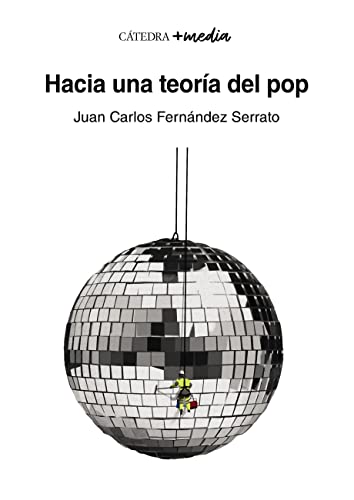 Hacia una teoría del pop (+media) (Spanish Edition)