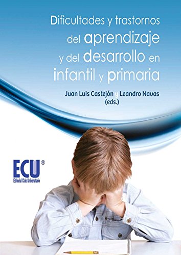 Dificultades y trastornos del aprendizaje y del desarrollo en infantil y primaria (Paperback)