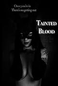 Tainted Blood