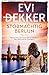 Stormachtig Berlijn: Interieurontwerpster Suzanne leidt een dubbelleven. Maar iemand weet wie zij werkelijk is... (Dutch Edition)