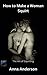 How to Make a Woman Squirt:...