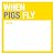 When Pigs Fly Sticky
