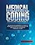 Medical Coding and Billing Fundamentals: The Definitive Handbook to Launch a Prosperous Career in Medical Billing and Coding for a Promising Financial Future