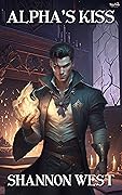 Alpha's Kiss