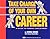 Take Charge of Your Own Career by Donna J. Moore