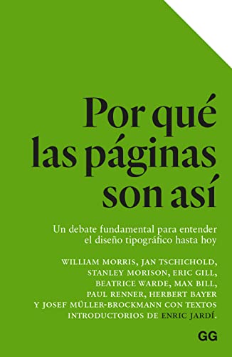 Por qué las páginas son así: Una debate fundamental para entender el diseño tipográfico hasta hoy (Paperback)