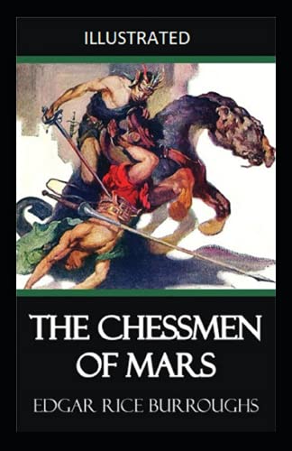 The Chessman of Mars Illustrated