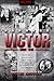 Victor Since 1945 Volume 1 1945-1977 How an American War Baby... by Victor Knowles