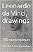 Leonardo da Vinci, drawings...