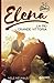 Elena. La più grande vittoria (Italian Edition)