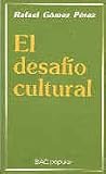 El desafío cultural (POPULAR) (Spanish Edition) El desafío cultural (POPULAR) (Spanish Edition)