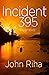Incident 395