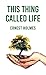 This Thing Called Life