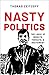 Nasty Politics by Thomas Zeitzoff