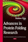 Advances in Protein Folding Research (Protein Biochemistry, Synthesis, Structure and Cellular Functions)