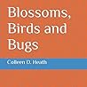 Blossoms, Birds and Bugs