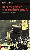 Un héroe trágico del anarquismo español: Mateo Morral, 1879-1906 (Antrazyt) (Spanish Edition)