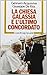 La Chiesa galassia e l'ultimo Concordato (Italian Edition)